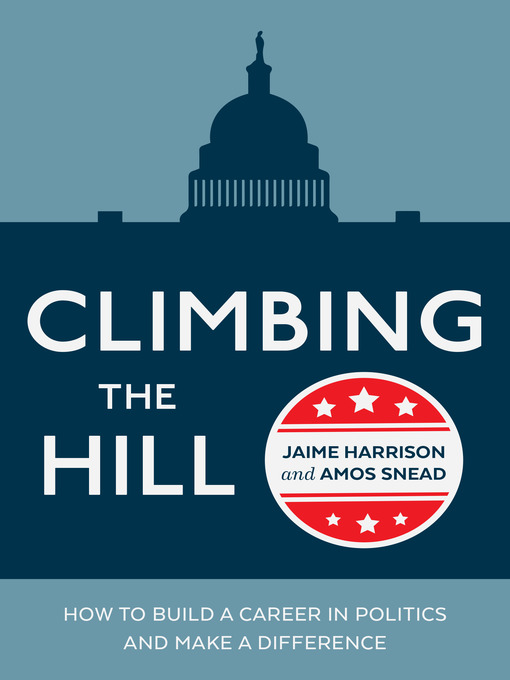 Title details for Climbing the Hill by Jaime Harrison - Wait list
